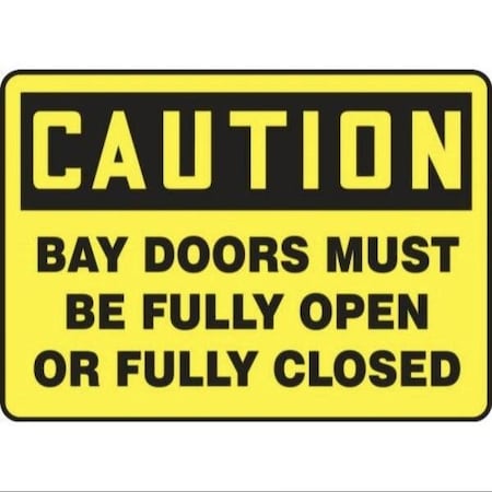 OSHA CAUTION SAFETY SIGN BAY DOORS MEQT603XT